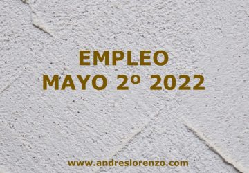 Empleo Mayo 2º 2022